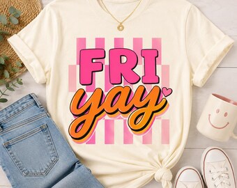 Friyay Teacher Shirt, Funny Friday Teacher Tee, Back to School Top, Last Day of School Shirt, Teacher Gift, End of Year Classroom Tee