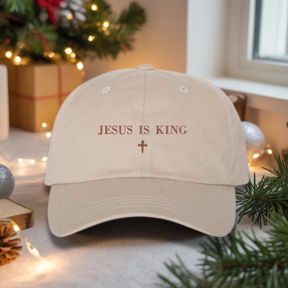 Jesus Is King Embroidered Hat, Christian Baseball Cap, Faith Dad Hat, Religious Gift, Jesus Hat, Christmas Gift for Him, Bible Verse Hat