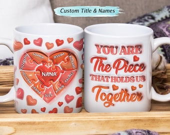Custom You Are The Piece That Holds Us Together Mug, Personalized 3D Inflated Effect Mug, Mother's Day Gift From Kids, Mom Birthday Gift