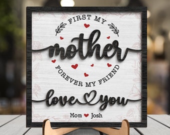 First My Mother Forever My Friend Custom 2-Layered Wooden Plaque, Mother Day Gift For Mom, Birthday Gifts For Mom, Puzzle Sign With Kid Name