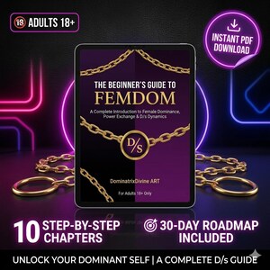 Könnte beinhalten: Ein digitales Tablet zeigt "The Beginner's Guide to Femdom" mit goldenen Kettenakzenten. Der Text auf dem Cover lautet "A Complete Introduction to Female Dominance, Power Exchange & D/s Dynamics." Das Bild zeigt auch "Instant PDF Download" und "10 Step-by-Step Chapters."