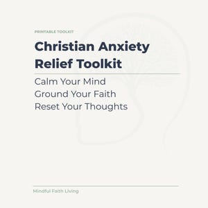 May include: A light beige graphic with the text "Christian Anxiety Relief Toolkit". The text is in a bold, dark blue font. Below the title are the phrases "Calm Your Mind", "Ground Your Faith", and "Reset Your Thoughts". The words are in a dark blue font.