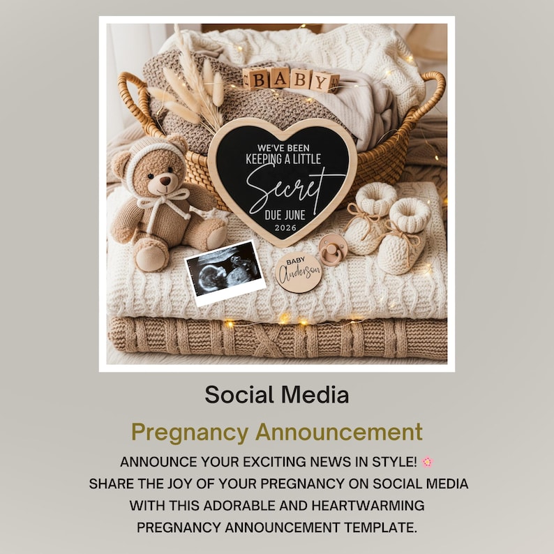 May include: A heartwarming pregnancy announcement scene. A heart-shaped chalkboard with "We've been keeping a little secret, due June 2026" text, a teddy bear, baby booties, and a sonogram photo are arranged on a stack of cozy blankets.
