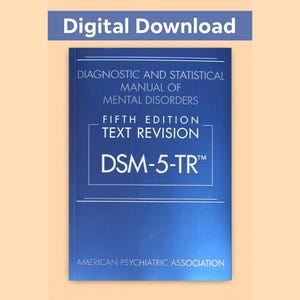 DSM-5-TR 5th Edition: Diagnostic and Statistical Guide to Mental Health Disorders, Text Revision