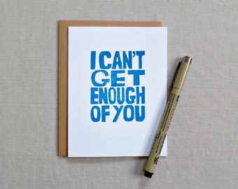 I can't get enough of you cute romantic card, Anniversary card, Love card for him, Husband card, Card for girlfriend, Boyfriend card