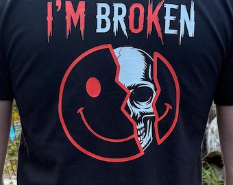 I'm Broken (OK) Graphic T-shirt - Etsy