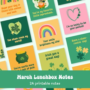 May include: A collection of colorful St. Patrick's Day themed lunchbox notes. Each note features a unique design with phrases like "You sham-rock my world!" and "Irish you a great day!" The notes are labeled "March Lunchbox Notes" with 24 printable notes.