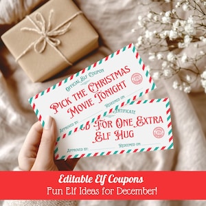 Pode incluir: Dois cupons de Natal para Elfos com detalhes em vermelho e verde. Um diz "Pick the Christmas Movie Tonight" e o outro "For One Extra Elf Hug". A imagem também inclui o texto "Editable Elf Coupons Fun Elf Ideas for December!"