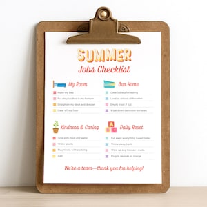 May include: A wooden clipboard holds a white sheet with a colorful "SUMMER Jobs Checklist." The checklist includes tasks for "My Room," "Our Home," "Kindness & Caring," and "Daily Reset." Text at the bottom reads, "We're a team—thank you for helping!"