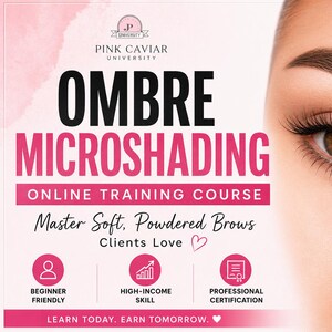 May include: A promotional image for Pink Caviar University's Ombre Microshading online training course. The image features a close-up of an eye with perfectly shaped eyebrows and long eyelashes, alongside text promoting the course as beginner-friendly, a high-income skill, and leading to professional certification.