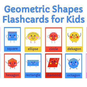 May include: Flashcards for kids featuring colorful geometric shapes like triangles, squares, and circles. Each shape has a friendly face and is labeled with its name. The flashcards are designed to help children learn about shapes.