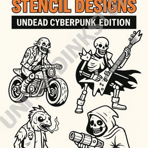 May include: Black and white illustration of a book cover titled "50 Tattoo Stencil Designs Undead Cyberpunk Edition." The cover features four undead characters: a biker, a guitarist, a creature smoking, and a grim reaper holding a futuristic gun.
