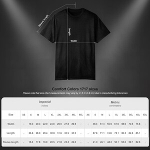 May include: Black t-shirt with size chart measurements in inches and centimeters. The chart includes width, length, and sleeve length measurements for sizes XS to 5XL. The text "Comfort Colors 1717 sizes" is also visible.