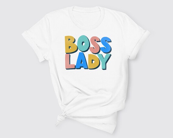 boss lady t shirt