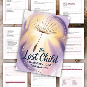 May include: A collection of printed document pages featuring a central cover page titled The Lost Child A Guided Inner-Child Healing System. The cover displays a dandelion seed head illustration with purple and gold watercolor accents.