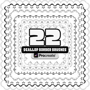 May include: Black and white digital art featuring 22 scallop border brushes for Procreate. The design includes multiple layers of decorative borders with floral and scalloped patterns. The text "22 Scallop Border Brushes" is prominently displayed.