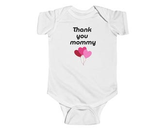 Thank You Mommy Infant Bodysuit, Onesie Cotton Baby Clothes, Newborn Gift, Baby Shower, Infant Creeper, Baby Apparel, Baby gift, baby