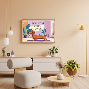 Dachshund Wall Art, Paw-sitive Vibes Only Sign, Funny Dog Printable Poster, Digital Download, Wiener Dog Humor Decor, Dog Lover Gift