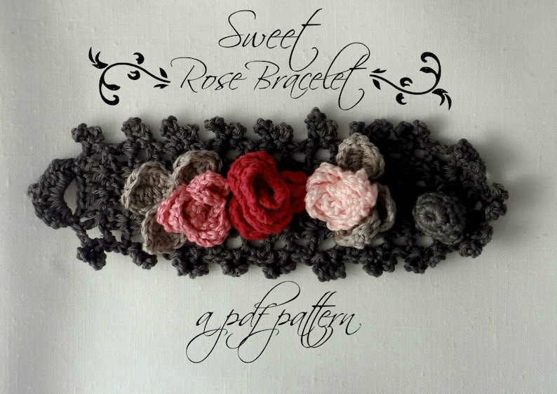 CROCHET PATTERN Sweet Roses Bracelet PDF Pattern photo tutorial, crochet pattern, crocheted bracelet, corsage, roses image 1