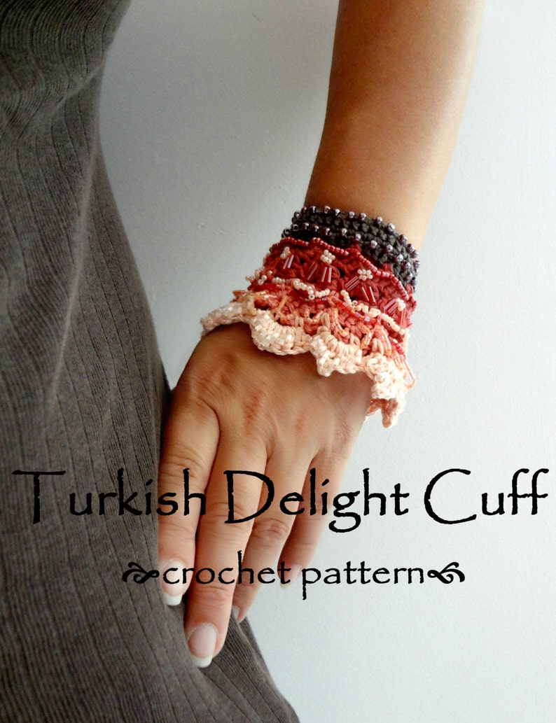 CROCHET PATTERN Turkish Delight Cuff PDF Crochet Pattern crocheted cuff, bracelet,crocheted accessory,crocheted lace, a photo tutorial, image 1
