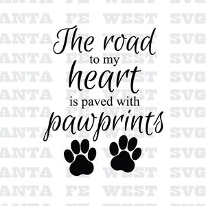 La route vers mon cœur est pavée d’empreintes de pattes, SVG, Cricut, Silhouette, clip art de scrapbook
