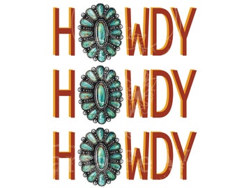 Howdy Howdy Howdy Turquesa Sublimación Occidental Camiseta PNG