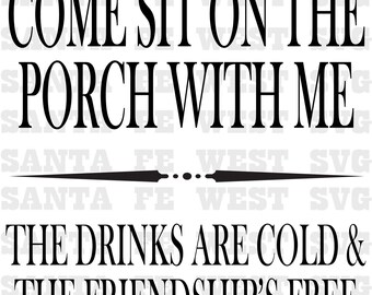 Come sit on the porch with me Vector, SVG, Cricut, Silhouette, scrapbook clip art