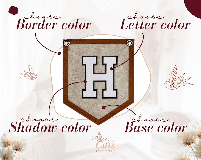May include: A custom felt banner with a brown border, a beige base, and a white letter "H". The banner features the text "choose Border color", "choose Letter color", "choose Shadow color", and "choose Base color". Decorative bird illustrations are also present.