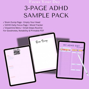 Op de afbeelding: Drie digitale tablets met ADHD-planningspagina's. De schermen tonen een "Brain Dump"-pagina, een dagelijkse focuspagina met een mood tracker en een "Small Steps Everyday"-pagina. De tekst bovenaan luidt "Focus Your Day" en "3-PAGE ADHD SAMPLE PACK".