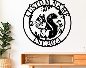 Squirrel Metal Sign, Personalized Squirrel Decor, Squirrel Wall Art, Custom Squirrel Sign, Camper Decor, Squirrel lover, Squirrel gift sign