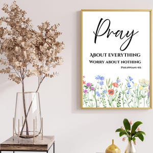 Pray Bible Verse Wall Art, Philippians 4:6 Printable, Christian Scripture Print, Floral Bible Quote, Faith Home Decor, Digital Download