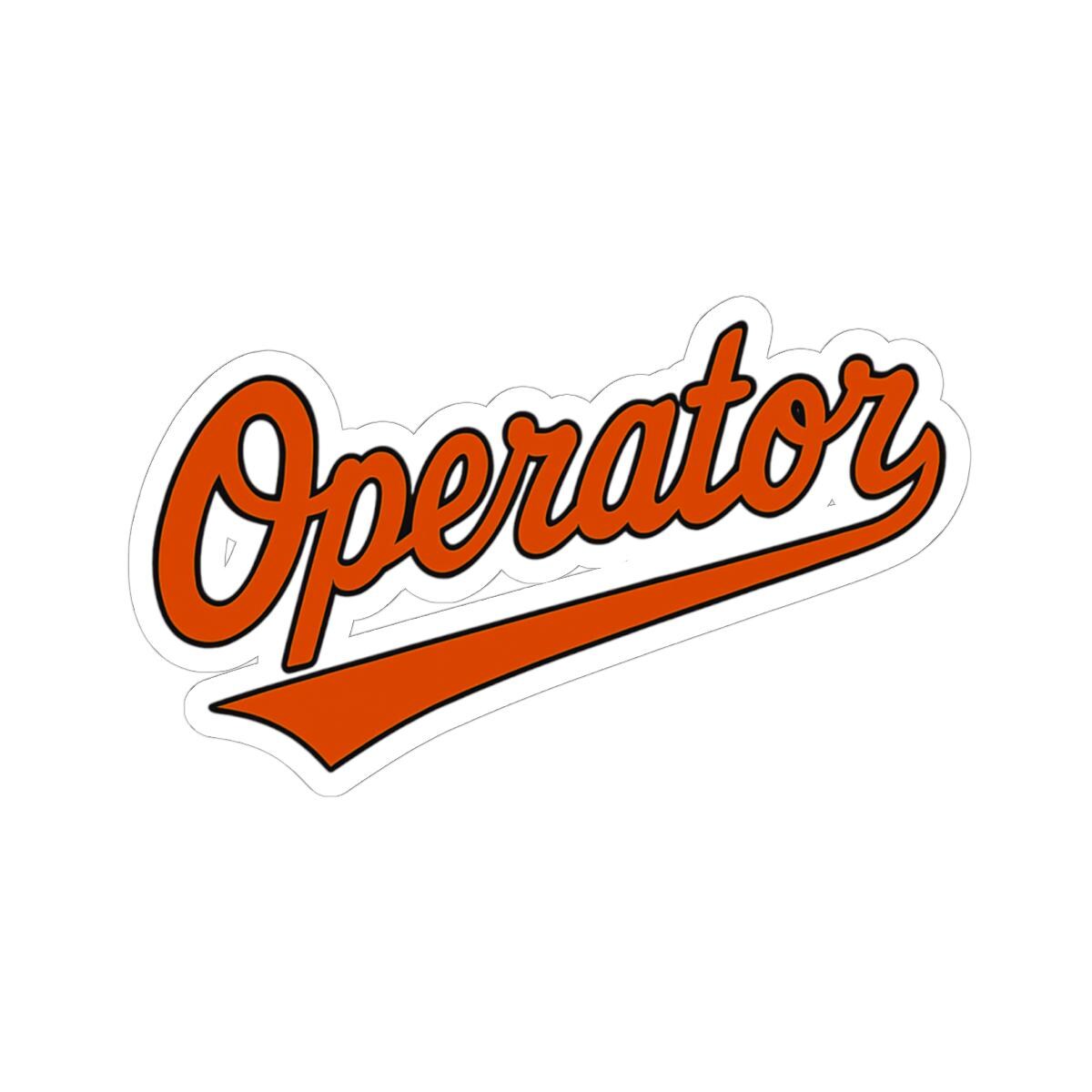 Operator Sticker | Fun Vinyl Decals for Laptops, Water Bottles ...