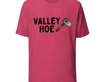 Valley 'hoe' tshirt