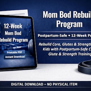 Mom Bod Rebuild Program — Printable PDF 12-Week Core, Glutes & Strength After Kids