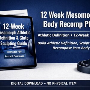 12 Week Mesomorph Body Recomp Plan | Glute Sculpting Workout (Printable PDF)