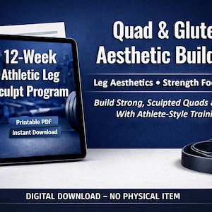 Quad & Glute Aesthetic Builder – Printable PDF Athletic Leg Sculpt Program, Digital Download