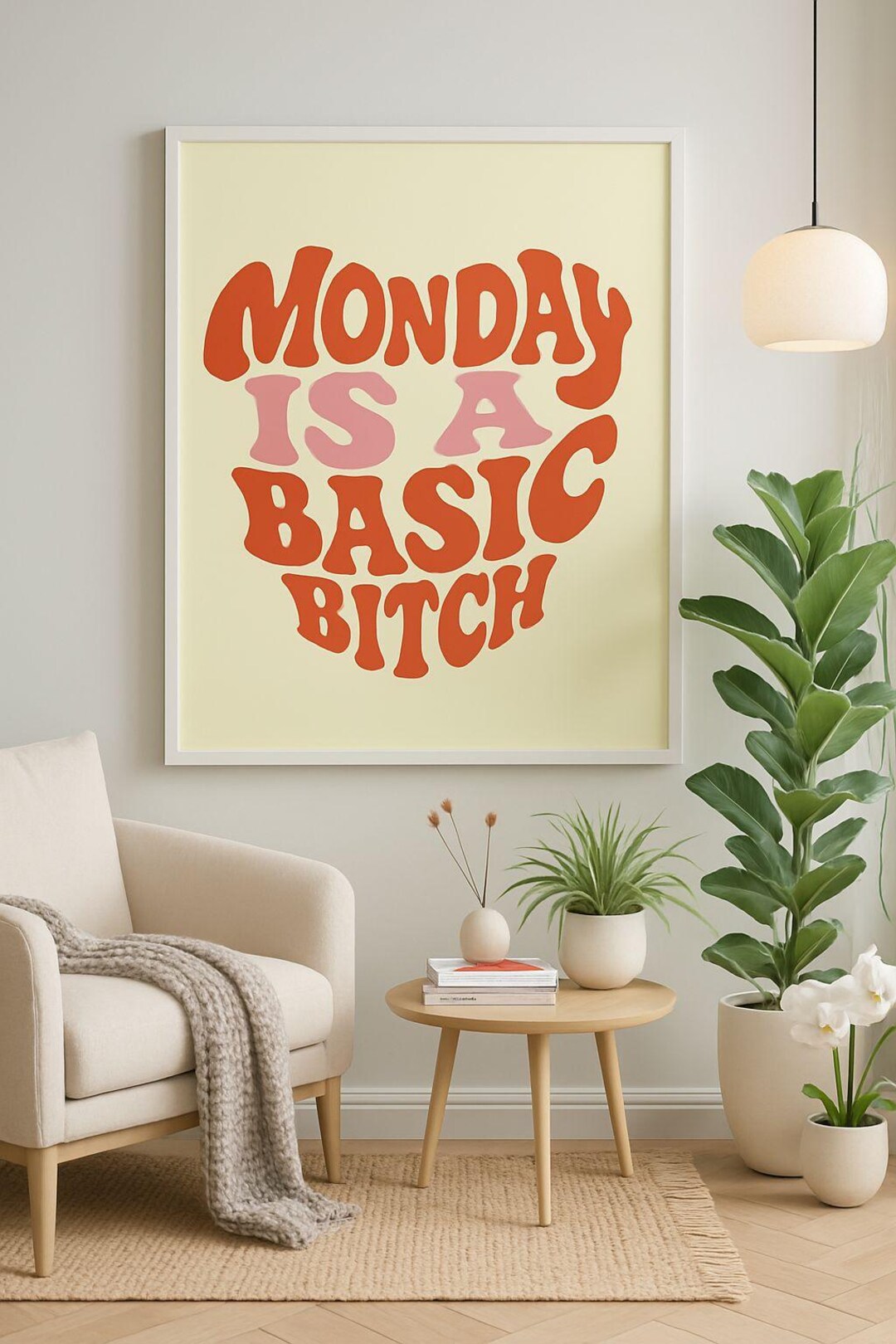 Monday Basic Monday is a Basic Bitch Motivational Heart Shape Digital Poster, Large ...