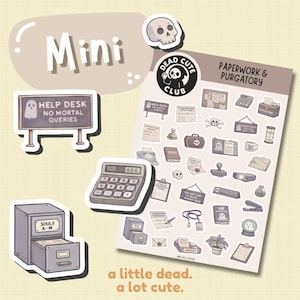 May include: A set of stickers with a gothic theme. The stickers feature a sign saying "HELP DESK NO MORTAL QUERIES", a calculator displaying "666", and a file cabinet labelled "SOULS A-M". The text "a little dead. a lot cute." is also included.