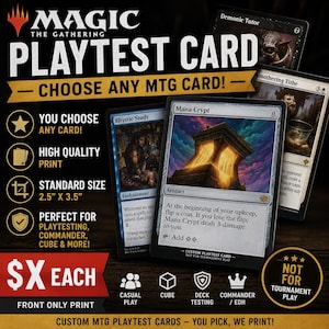 May include: Custom Magic the Gathering playtest cards measuring 6.35 cm by 8.89 cm. The image displays multiple game cards including Mana Crypt, Rhystic Study, Demonic Tutor, and Smothering Tithe, with text indicating high quality print and front only print.