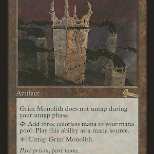 May include: A collectible trading card titled Grim Monolith featuring an illustration of a tall, weathered stone structure with spires against a dark, moody background. The card includes text detailing its game abilities and the flavour text Part prison, part home.