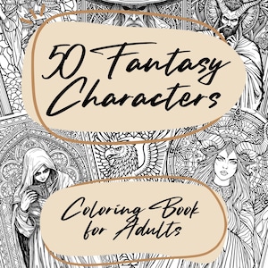 Puede incluir: Portada de libro para colorear en blanco y negro con 50 personajes de fantasía. La portada incluye ilustraciones de magos, criaturas míticas y mujeres. El texto incluye "Descarga instantánea" y "Libro para colorear para adultos."