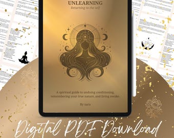 Unlearning: Returning to the Self | Spiritual Awakening eBook for Mindfulness, Self-Discovery & Inner Peace