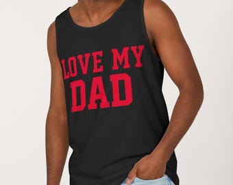 Camiseta sin mangas "Amo a mi papá", regalo para el Día del Padre, regalo divertido para papá, camiseta sin mangas estampada, regalo para papá, camiseta sin mangas para hombre