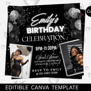 May include: Black and silver birthday celebration invitation template. The invitation includes the text "Emily's Birthday Celebration" with event details. Two photos are included. The template is editable in Canva.
