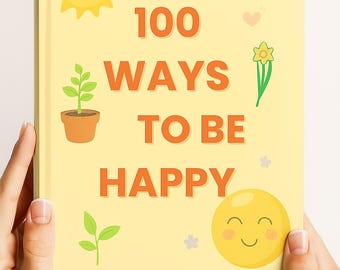 100 modi per diventare felici eBook: auto-aiuto, guida alla consapevolezza (download digitale)