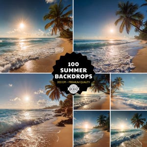 May include: A collection of summer beach backdrops featuring a bright sun, palm trees, and ocean waves. The images showcase a tropical paradise with golden sand and clear blue water. The text on the image reads "100 Summer Backdrops".