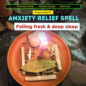 Anxiety Relief Spell - protection, attraction spell & energy cleansing