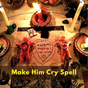 Make Him Cry Spell – Powerful Love Spell to Bring Back Your Ex, Rekindle Passion, and Reignite Emotions
