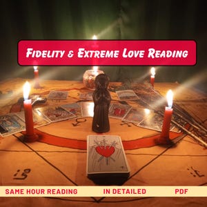 May include: A spiritual reading setup with lit candles, tarot cards, and a small statue. The text "FIDELITY & EXTREME LOVE READING" is displayed on a red banner. Additional text includes "SAME HOUR READING", "IN DETAILED", and "PDF".