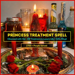 Op de afbeelding: Een rode kaars in de vorm van een figuur op een zilveren dienblad met rode rozen, kaneelstokjes en kruiden. De tekst luidt PRINCESS TREATMENT SPELL, Obsessed with Her, VIP Treatment & Luxury Life + Gifts Ritual en 2700 + People Served.